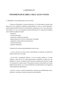 CAPITOLO IV FENOMENI DI SCARICA NELL`ALTO VUOTO 4.1