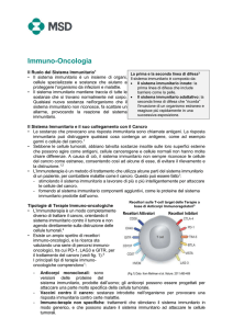 Immuno-Oncologia Il Ruolo del Sistema Immunitario1 • Il sistema