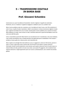 5 – TRASMISSIONE DIGITALE IN BANDA BASE Prof. Giovanni