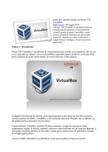 Guida alla virtualizzazione con Oracle VM VirtualBox Fabio Gozzo