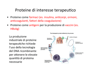 Proteine di interesse terapeu#co - e