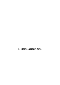 IL LINGUAGGIO SQL
