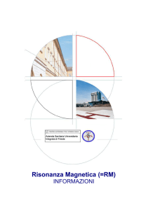 Risonanza Magnetica (=RM) - Ospedali riuniti di Trieste