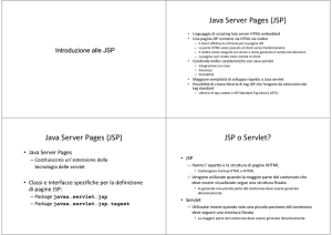 Java Server Pages (JSP) Java Server Pages (JSP) JSP o Servlet?