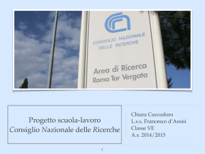 Progetto scuola lavoro cnr - Liceo Scientifico Francesco D`Assisi