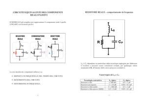 circuiti equivalenti dei componenti reali passivi - Digilander
