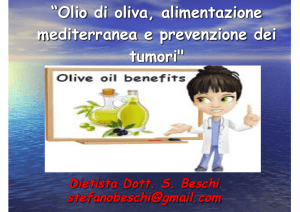 “Olio di oliva, alimentazione mediterranea e prevenzione dei tumori"