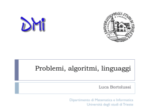 Problemi, Algoritmi, Linguaggi - Dipartimento di Matematica e