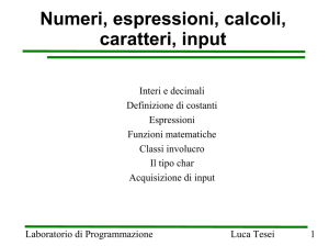 Numeri, espressioni, calcoli, caratteri, input