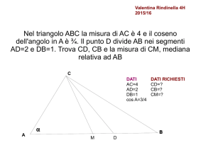 Nel triangolo ABC la misura di AC è 4 e il coseno dell`angolo in A è