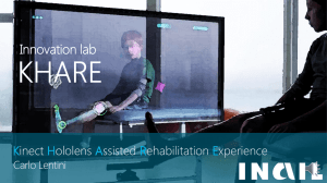 Kinect Hololens Assisted Rehabilitation Experience