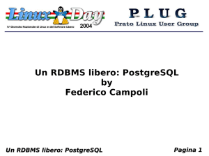 Un RDBMS libero: PostgreSQL by Federico Campoli