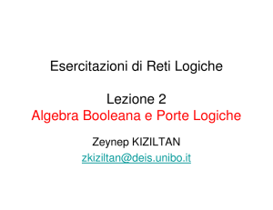Esercitazioni di Reti Logiche Lezione 2 Algebra Booleana e Porte