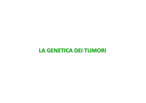 LA GENETICA DEI TUMORI