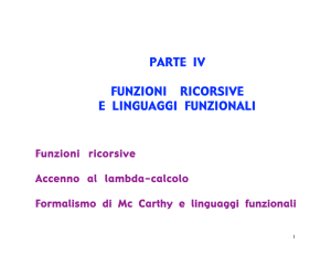 PARTE IV FUNZIONI RICORSIVE E LINGUAGGI FUNZIONALI