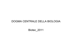 DOGMA CENTRALE DELLA BIOLOGIA Biotec_2011