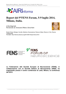Report del 9°FENS Forum, 5-9 luglio 2014, Milano, Italia.