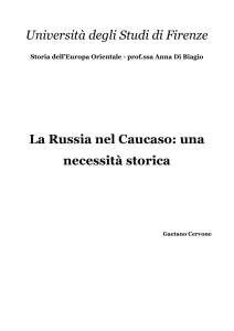 Università degli Studi di Firenze La Russia nel Caucaso: una