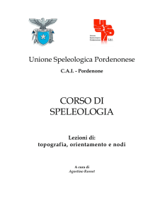 corso di speleologia - Unione Speleologica Pordenonese