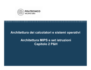 Architettura dei calcolatori e sistemi operativi Architettura MIPS e set