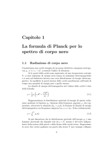 Capitolo 1 La formula di Planck per lo spettro di corpo nero