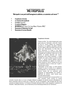 “Metropolis è una perla dell`immaginario collettivo, un autentico cult