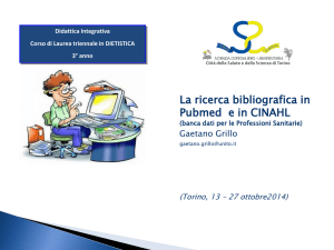 "La ricerca bibliografica in Pubmed e in CINAHL (banca dati per le