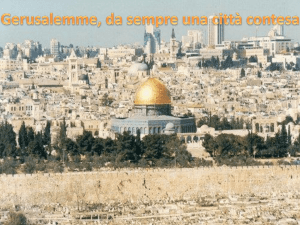 Gerusalemme, da sempre una città contesa