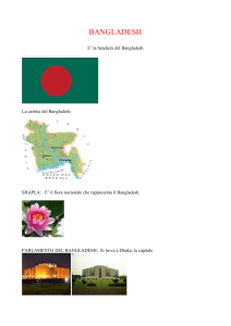 BANGLADESH E` la bandiera del Bangladesh La cartina del