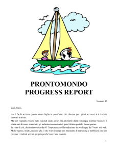 PRONTOMONDO PROGRESS REPORT Numero 47 Cari Amici, non