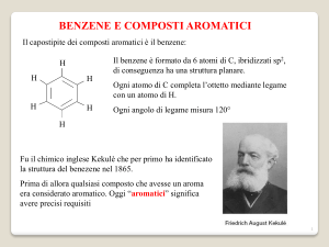 Lezione 12 - Benzene e Composti aromatici