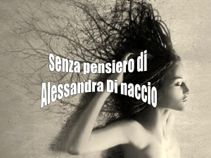 SENSA PENSIERO Alessandra Di naccio