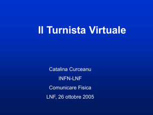 Il Turnista Virtuale: la rete e la comunicazione. - INFN-LNF