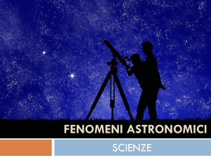 FENOMENI ASTRONOMICI - Istituto San Giuseppe Lugo