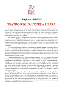 Stagione 2014-2015 TEATRO REGIO: L`OPERA LIBERA
