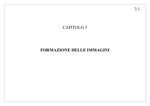 3.1 CAPITOLO 3 FORMAZIONE DELLE IMMAGINI