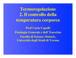 Termoregolazione 2. Il controllo della temperatura corporea