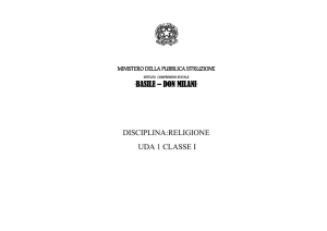 “BASILE – DON MILANI” DISCIPLINA:RELIGIONE UDA 1 CLASSE I