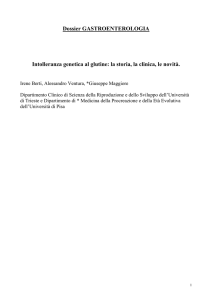 Dossier GASTROENTEROLOGIA Intolleranza genetica al glutine: la