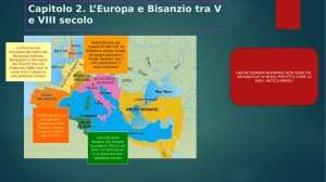 Capitolo 2. L`Europa e Bisanzio tra V e VIII secolo