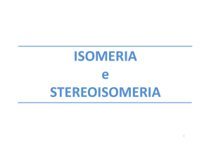 ISOMERIA e STEREOISOMERIA - e