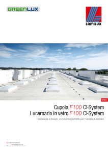 Cupola F100 CI-System Lucernario in vetro F100 CI-System