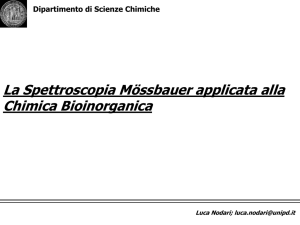 La Spettroscopia Mössbauer applicata alla Chimica Bioinorganica