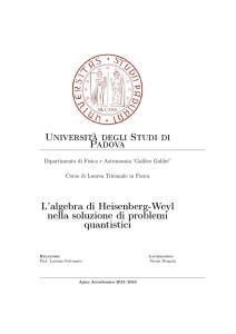 Università degli Studi di Padova L`algebra di Heisenberg