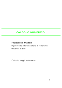 CALCOLO NUMERICO Francesca Mazzia Calcolo degli autovalori