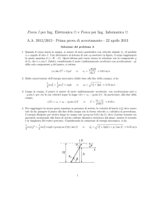 Fisica I per Ing. Elettronica 2 e Fisica per Ing. Informatica 2 A.A. 2012