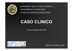 CASO CLINICO - Società Italiana di Chirurgia Pediatrica