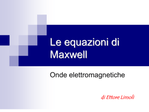 Le equazioni di Maxwell - Sito Personale di Ettore Limoli