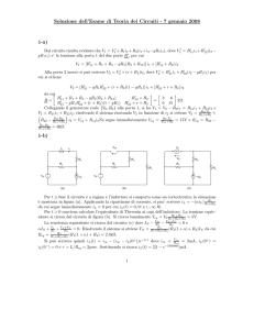 Soluzione dell`Esame di Teoria dei Circuiti - 7 gennaio 2008 1-a) 1-b)