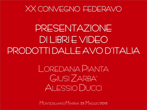 Presentazione di libri e video prodotti dalle AVO d`Italia